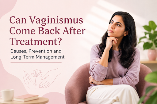 Can-Vaginismus-Come-Back-After-Treatment