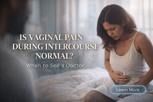 Vaginal-Pain-During-Intercourse-Normal